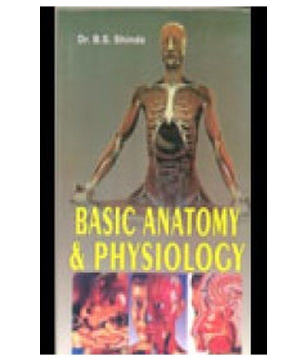 Basic Anatomy And Physiology Buy Basic Anatomy And Physiology Online 