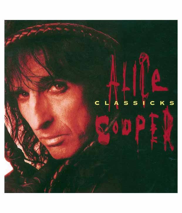 Classicks - Alice Cooper Songs, Reviews, Credits AllMusic