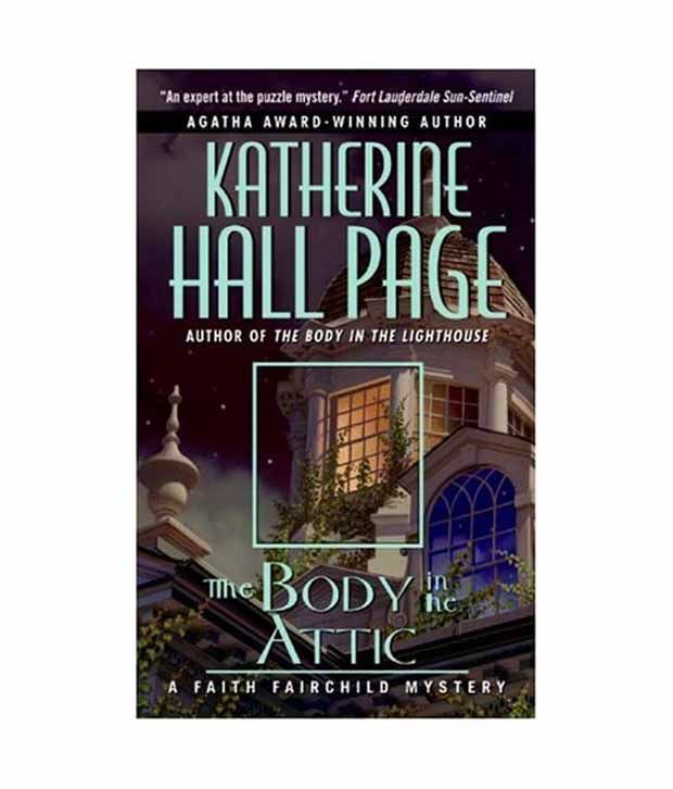 The Body In The Attic A Faith Fairchild Mystery (Faith Fairchild