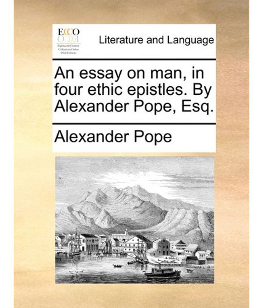Alexander pope essay on man wikipedia