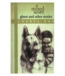 A Mixed Score : Ghost And Other Stories (Hb)