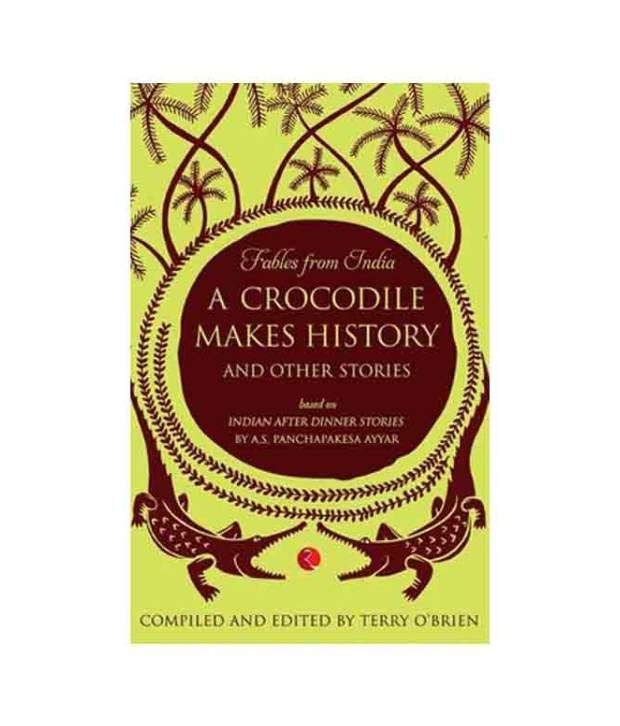     			A Crocodile Makes History And Other Stories