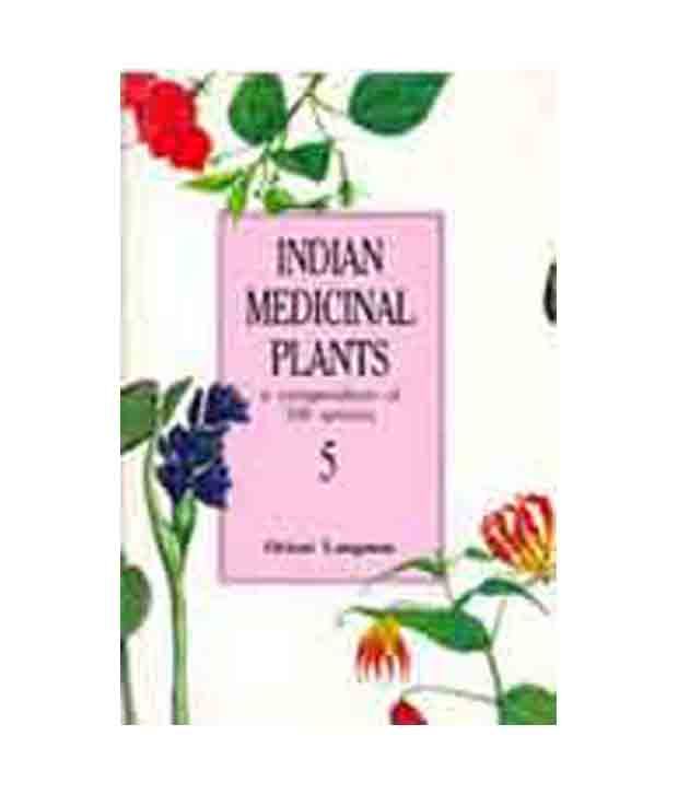 Indian Medicinal Plants Vol. 5 Buy Indian Medicinal Plants Vol. 5