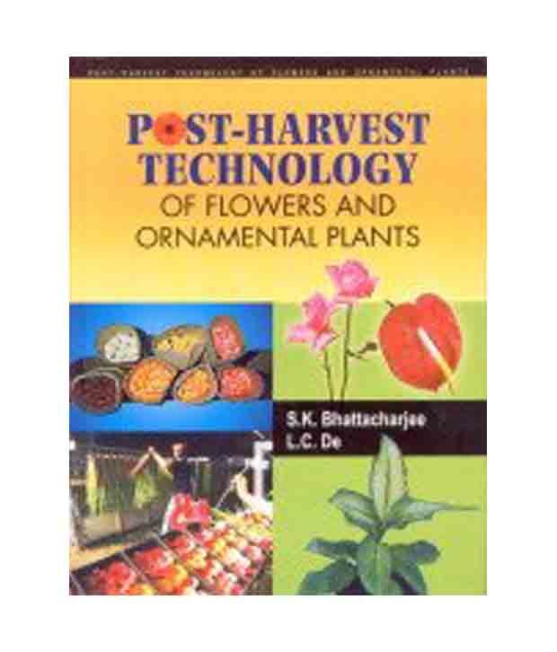 Postharvest Technology Of Flowers & Ornamental Plants: Buy Postharvest ...