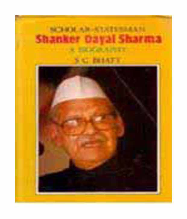     			Scholarstatesmen Shankar Dayal Sharma: A Biography