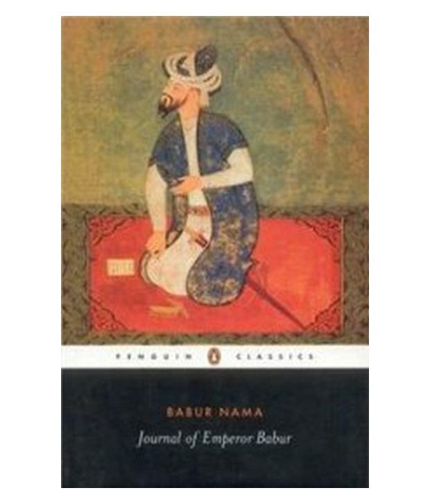     			Babur Nama - Journal Of Emperor Babur