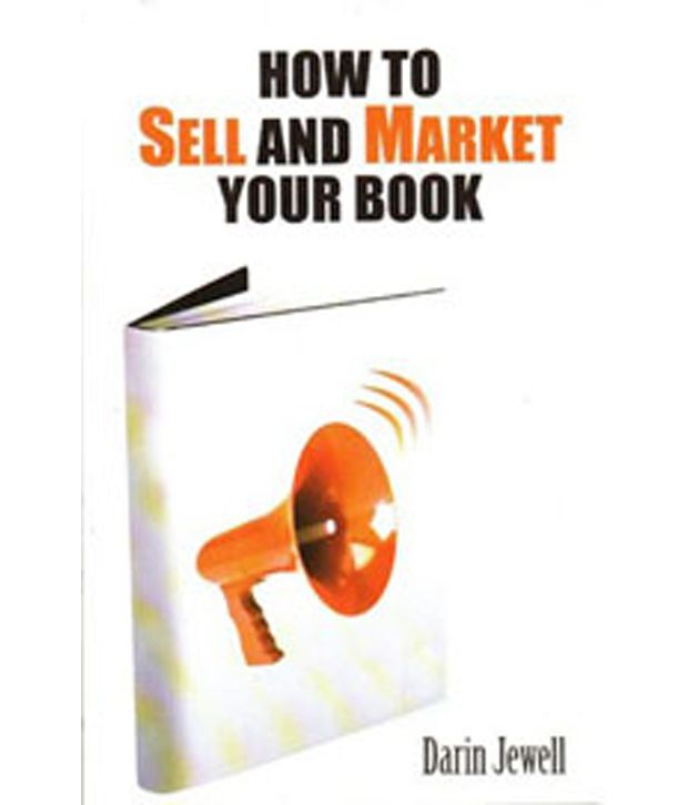     			How To Sell And Market Your Book