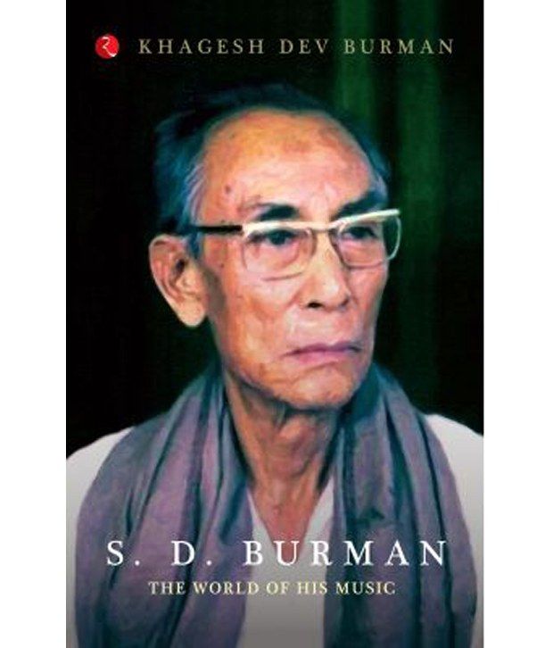     			S. D. Burman: The World Of His Music