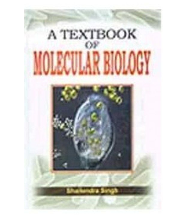 A Textbook Of Molecular Biology: Buy A Textbook Of Molecular Biology ...