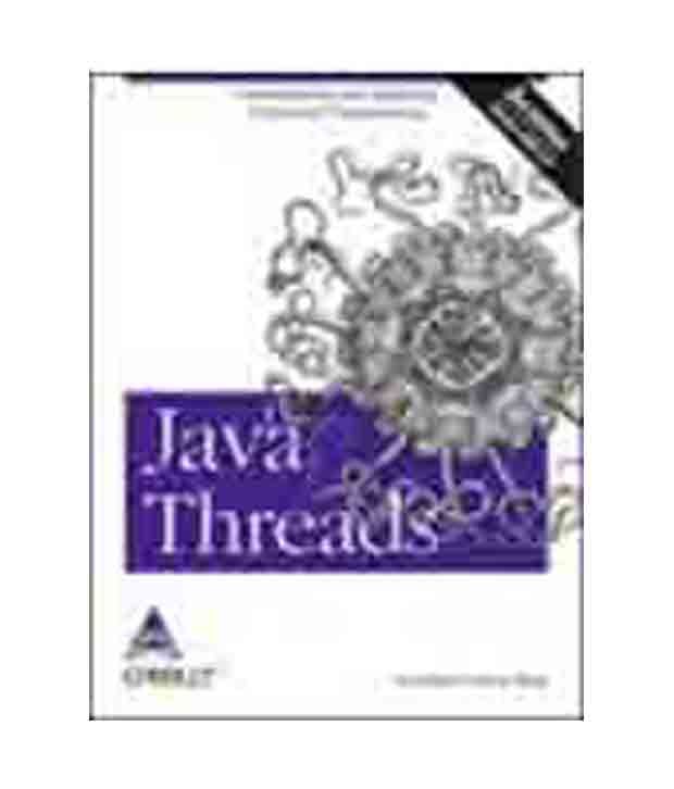 Java Threads,3E (Covers J2Se 5.0) Buy Java Threads,3E (Covers J2Se 5.0