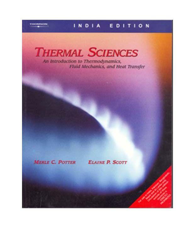 Thermal SciencesAn Introduction to Thermodynamics, Fluid Mechanics, and Heat Transfer W/CD Buy