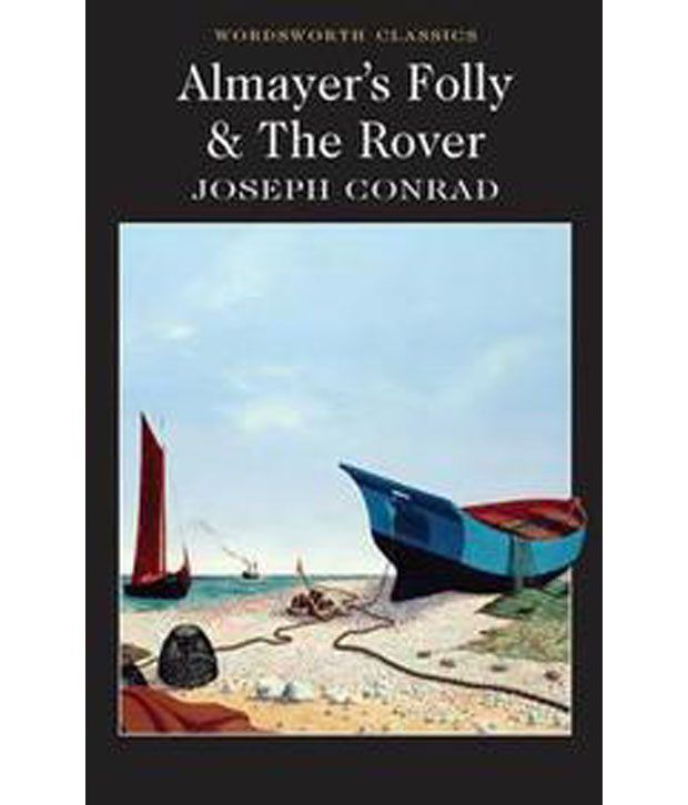     			Almayers Folly & The Rover