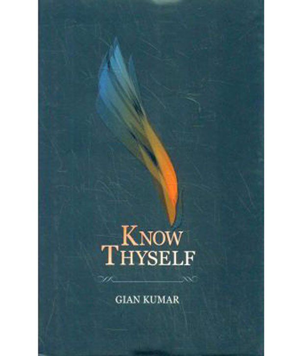 Know Thyself Buy Know Thyself Online At Low Price In India On Snapdeal
