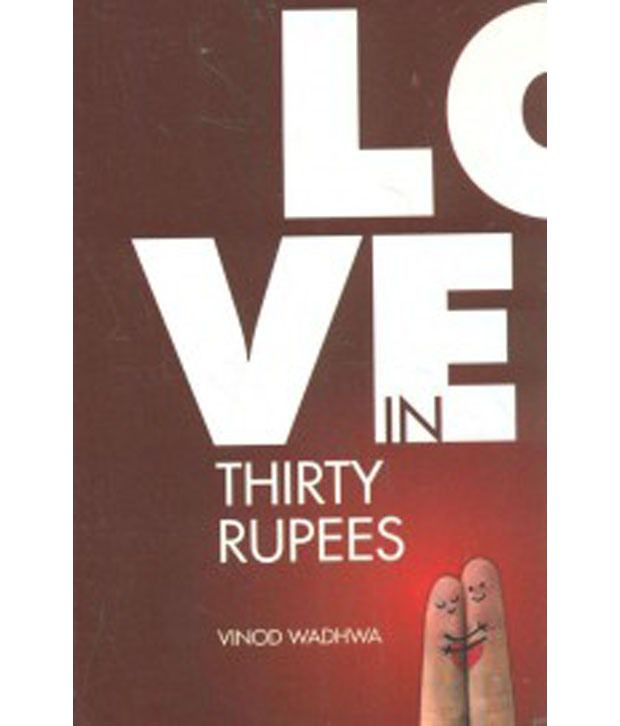     			Love In Thirty Rupees