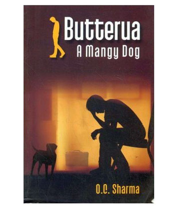     			Butterua A Mangy Dog