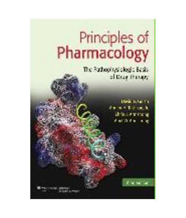 Principles of Pharmacology The Pathophysiologic Basis of Drug Therapy, 3/e Buy Principles of