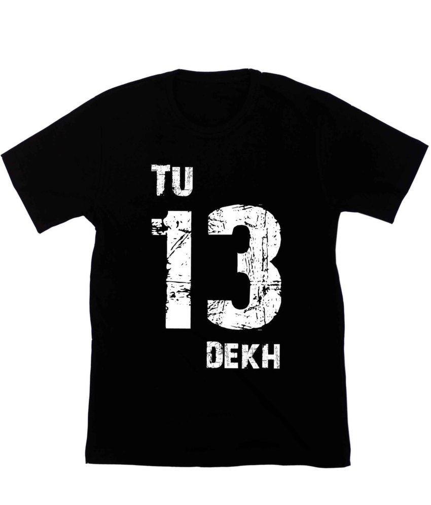 Tu 13 Dekh (Black) Cotton Black T-Shirt - Buy Tu 13 Dekh (Black) Cotton ...