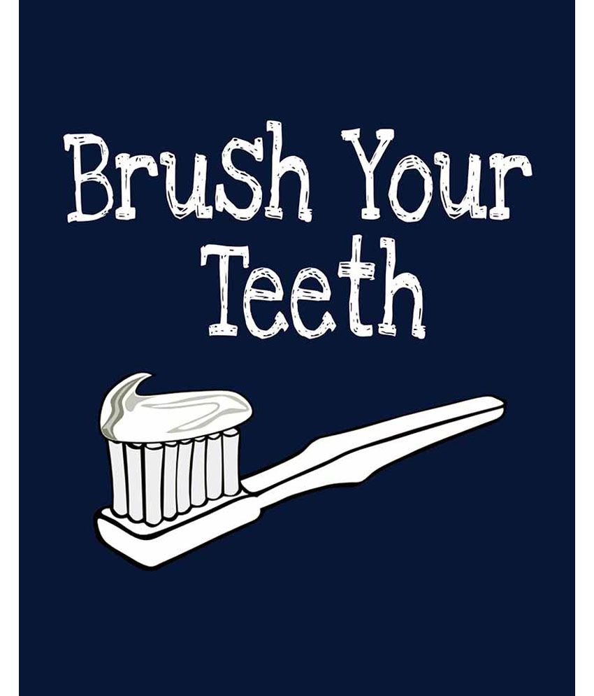 Painting Mantra Brush Your Teeth Poster: Buy Painting Mantra Brush Your ...