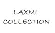 Laxmi Collection