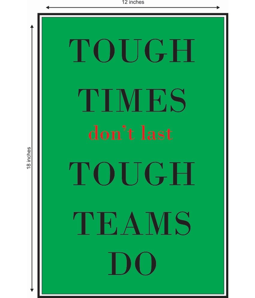 mugwala-tough-times-don-t-last-tough-teams-do-buy-mugwala-tough-times