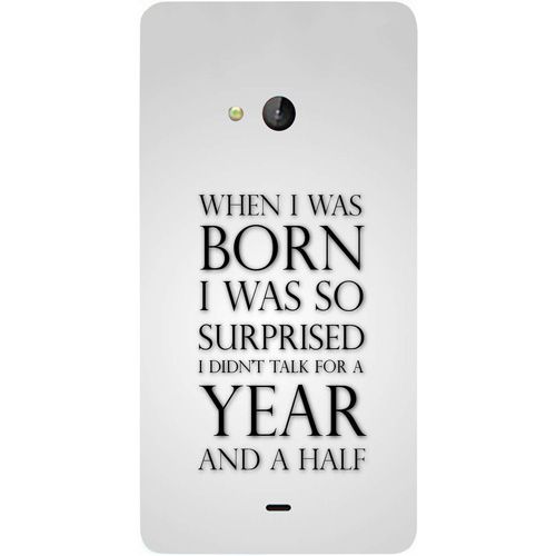 Casotec Funny Quote On Born Design Hard Back Case Cover For Microsoft Lumia 540 Printed Back Covers Online At Low Prices Snapdeal India