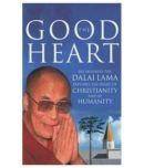 GOOD HEART HIS HOLINESS DALAI LAMA