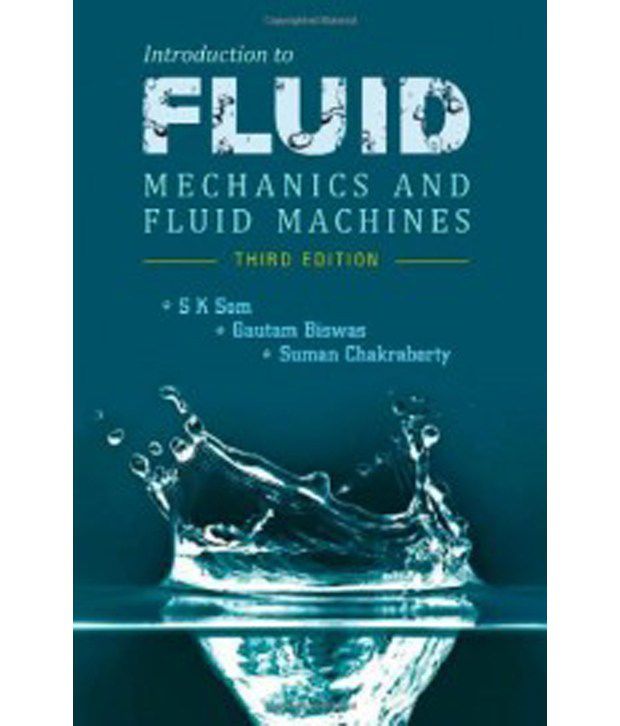 Introduction to Fluid Mechanics and Fluid Machines Paperback (English) 3rd Edition Buy