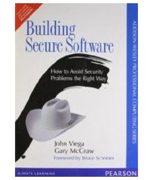     			Building Secure Software: How To Avoid Security Problems The Right Way