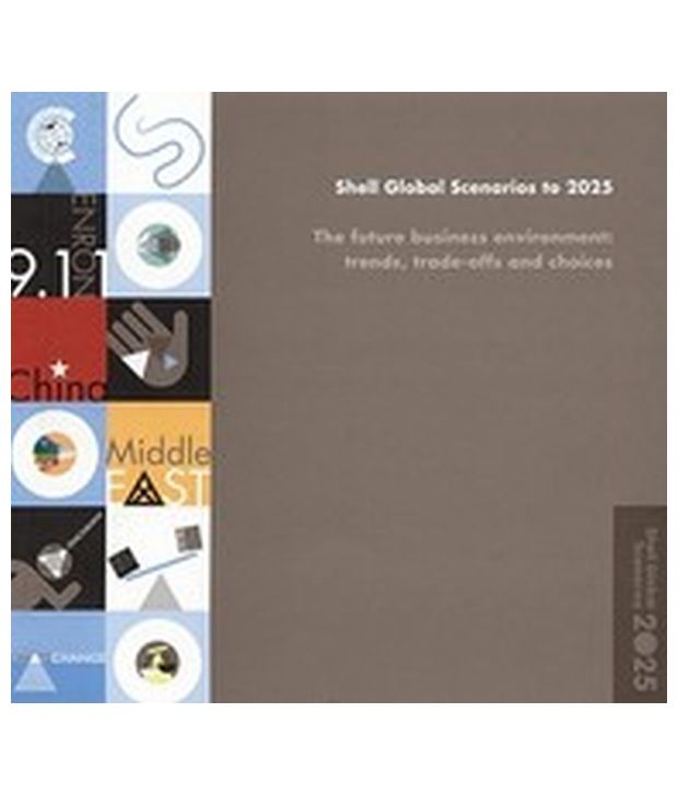 Shell Global Scenarios To 2025 Buy Shell Global Scenarios To 2025