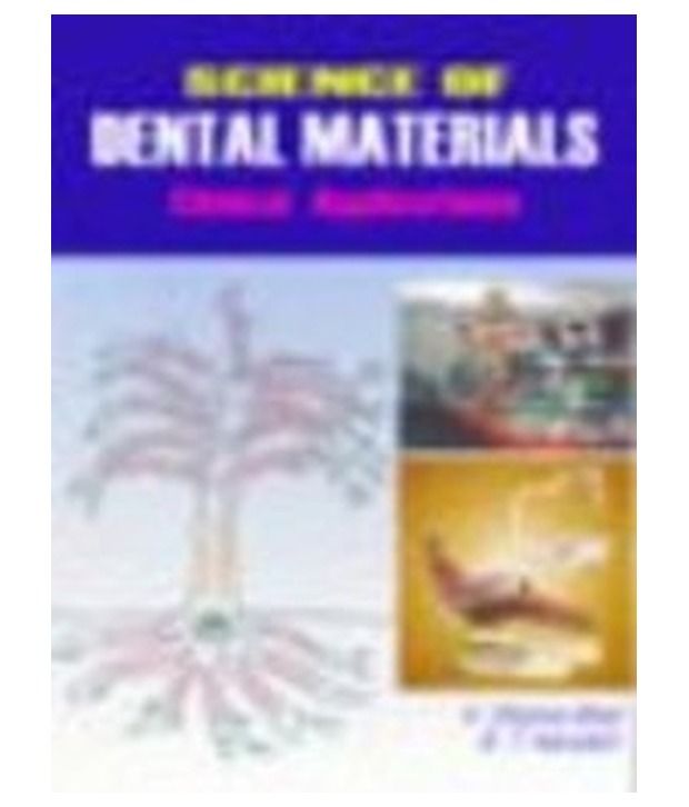 Science of Dental Materials Clinical Applications Buy Science of