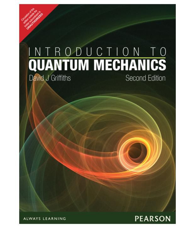 Квантовая механика 2. Introduction to Quantum Mechanics. Introduction to Quantum Mechanics Griffiths. Квантовая механика. Introduction to Quantum Mechanics Дэвид Гриффитс книга.
