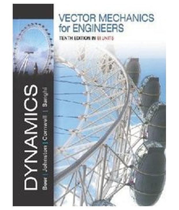 Vector Mechanics For Engineers Dynamics Si Units 10/E (Pb) Buy