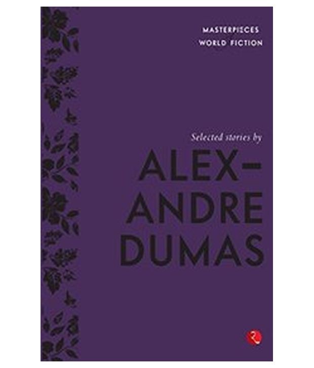     			SELECTED STORIES BY ALEXANDRE DUMAS