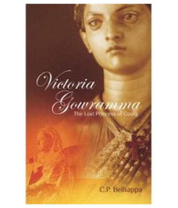     			Victoria Gowramma: The Lost Princess of Coorg