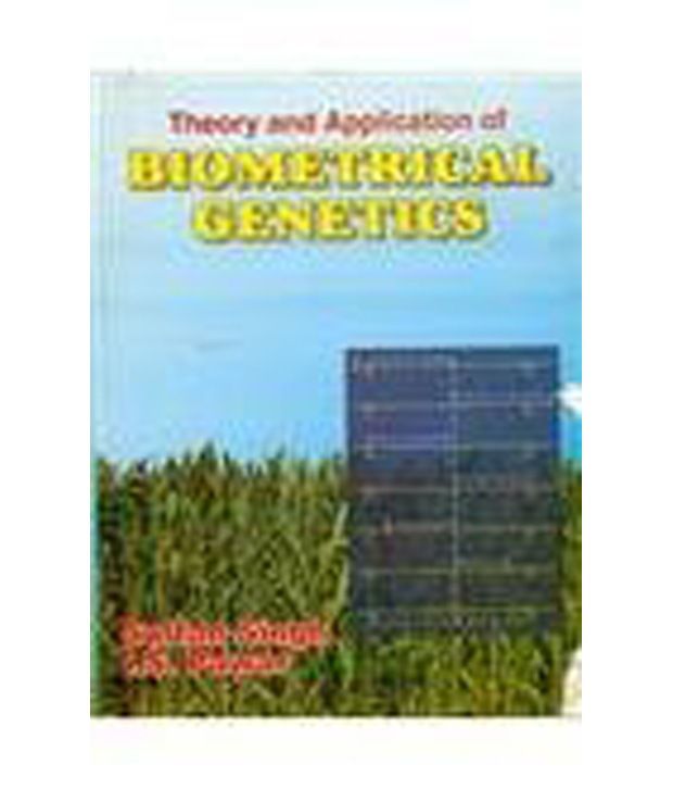     			Theory And Application Of Biometrical Genetics