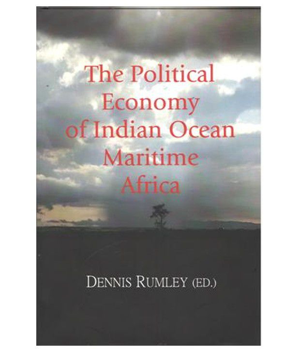     			The Political Economy Of Indian Ocean Maritime Africa