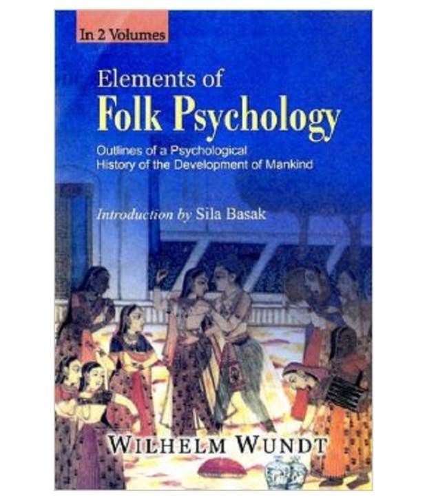 Elements of Folk Psychology Outlines of A Psychological History of