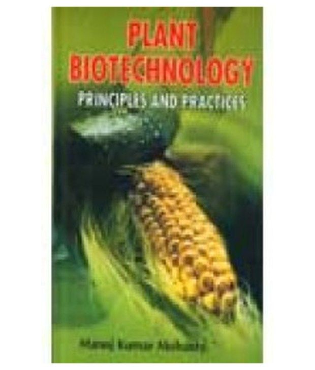 Plant Biotechnology Principles And Practices: Buy Plant Biotechnology ...