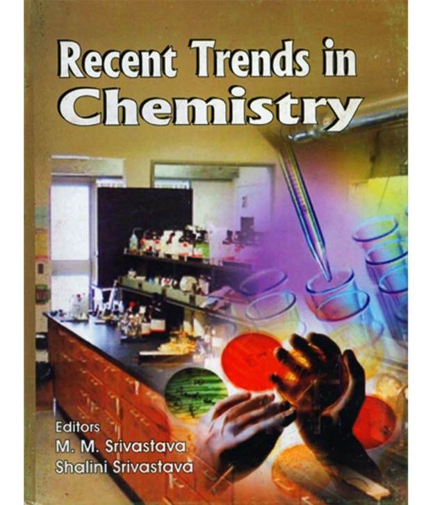 Recent Trends In Chemistry Buy Recent Trends In Chemistry Online At Low Price In India On Snapdeal