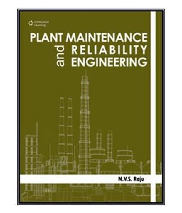 Plant Maintenance And Reliability Engineering 1St Edition Buy Plant