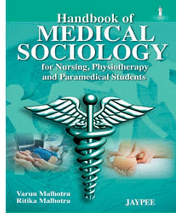 Handbook Of Medical Sociology For Nursing, Physiotherapy And