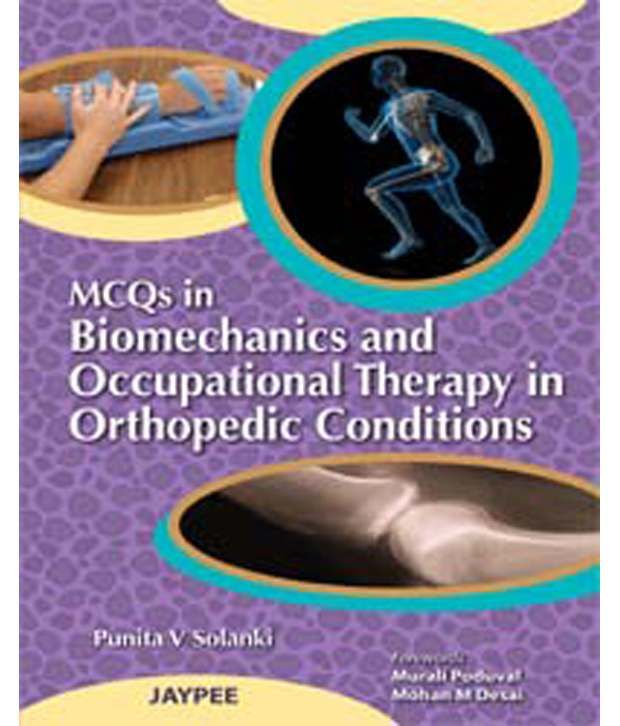 Mcqs In Biomechanics And Occupational Therapy In Orthopaedic Conditions ...