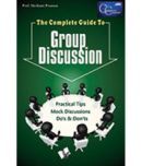 The Complete Guide To Group Discussion