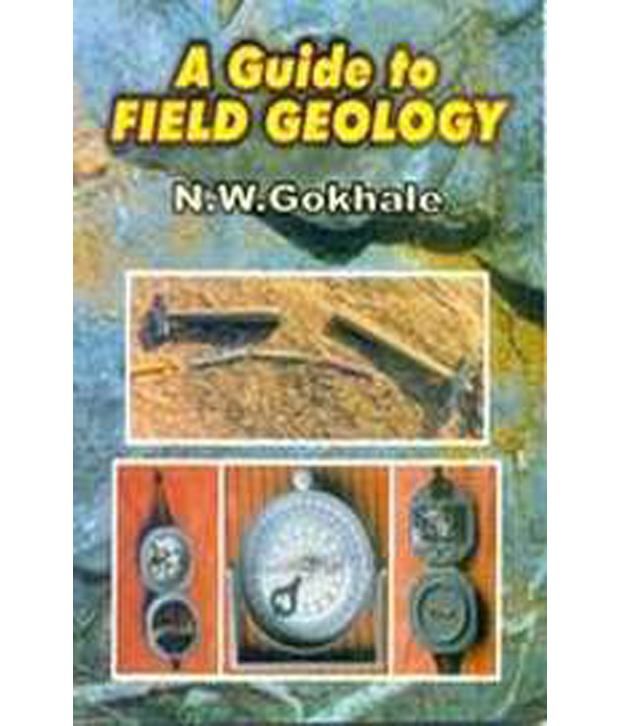 A Guide To Field Geology (Paperback) Buy A Guide To Field Geology