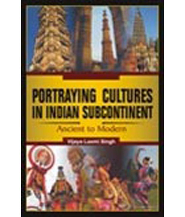 Portraying Cultures In Indian Subcontinent Paperback Buy Portraying Cultures In Indian