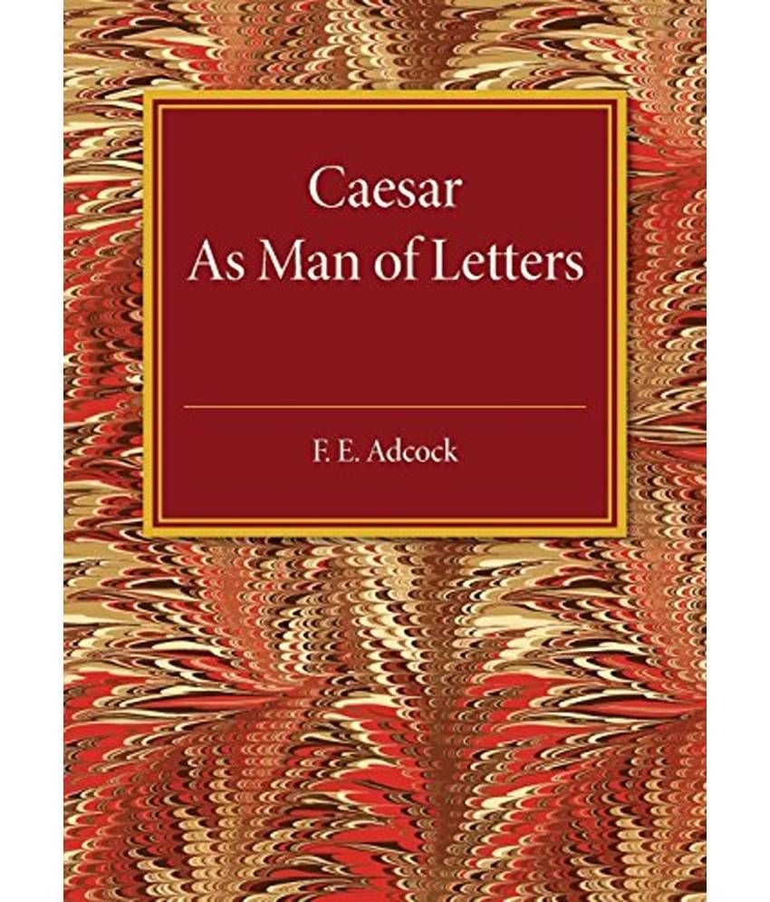 Caesar as Man of Letters Buy Caesar as Man of Letters Online at Low