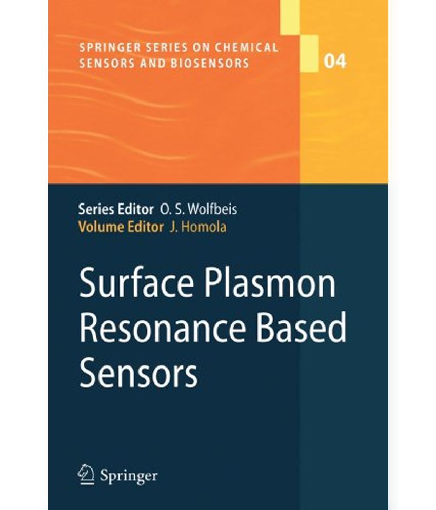 Surface Plasmon Resonance Based Sensors: Buy Surface Plasmon Resonance ...