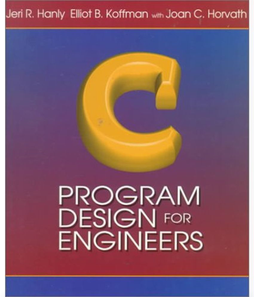 C Program Design for Engineers: Buy C Program Design for Engineers ...
