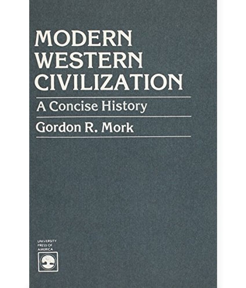 Modern Western Civilization A Concise History Buy Modern Western