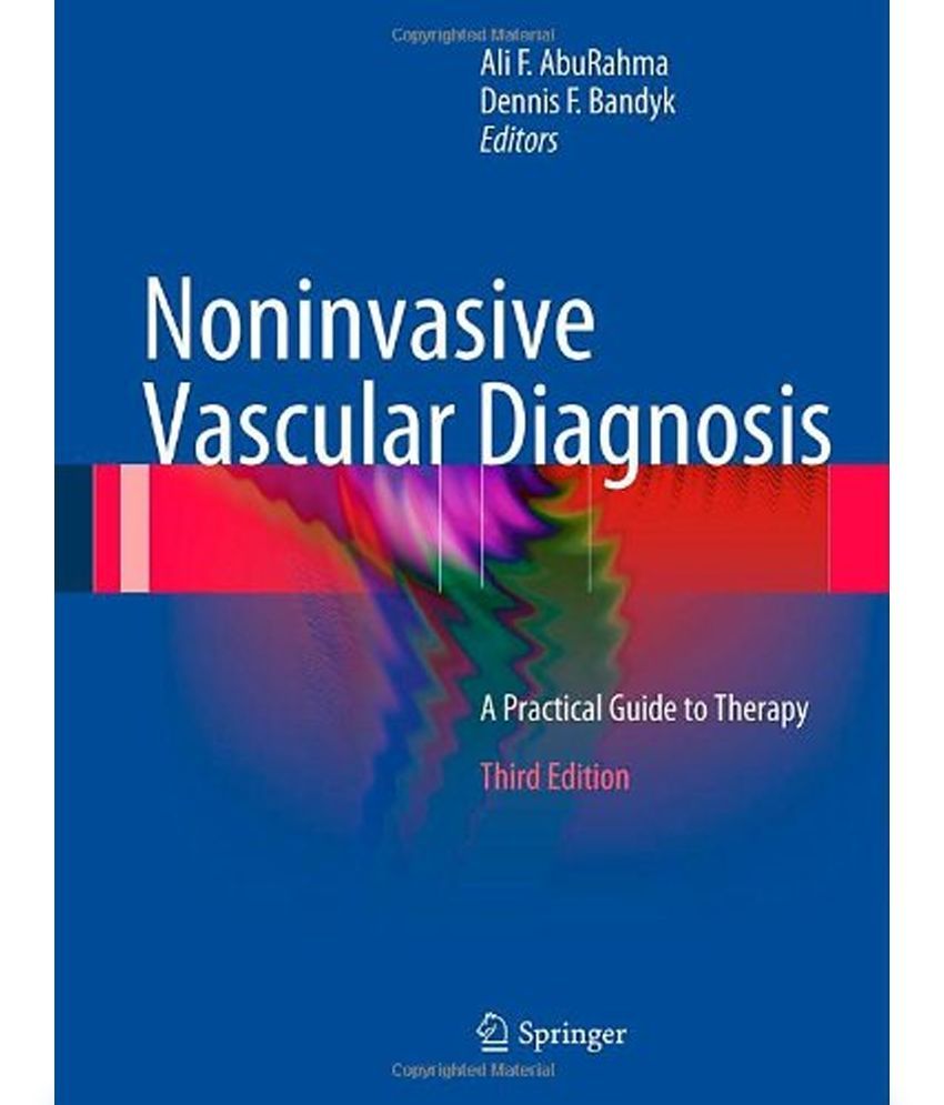 Noninvasive Vascular Diagnosis: A Practical Guide to Therapy: Buy ...